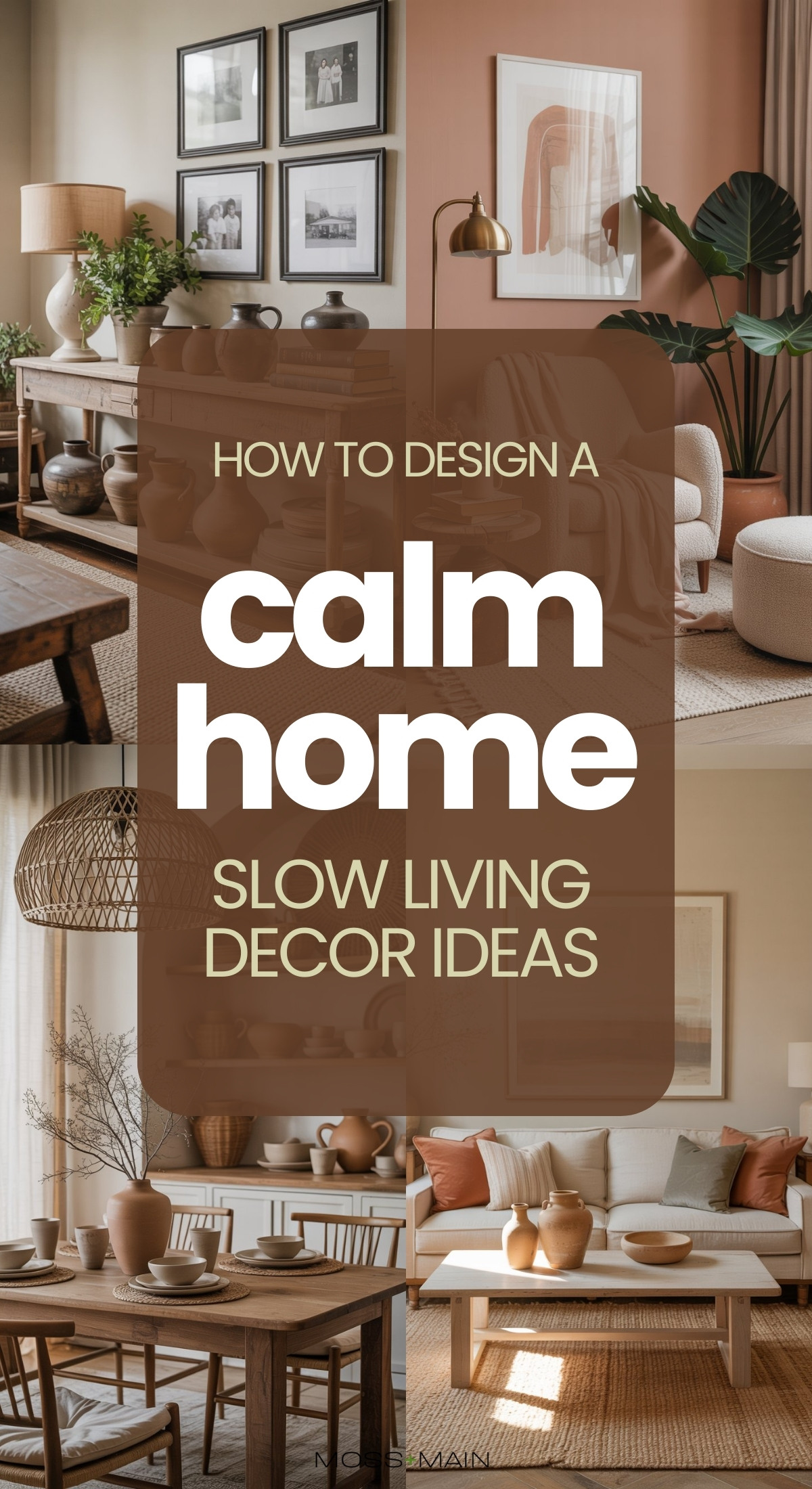 Collage of serene, earth-toned living spaces with neutral furniture, wooden accents, plants, and minimalist decor. Text overlay reads: How to Design a Calm Home: Slow Living Home Decor Ideas.