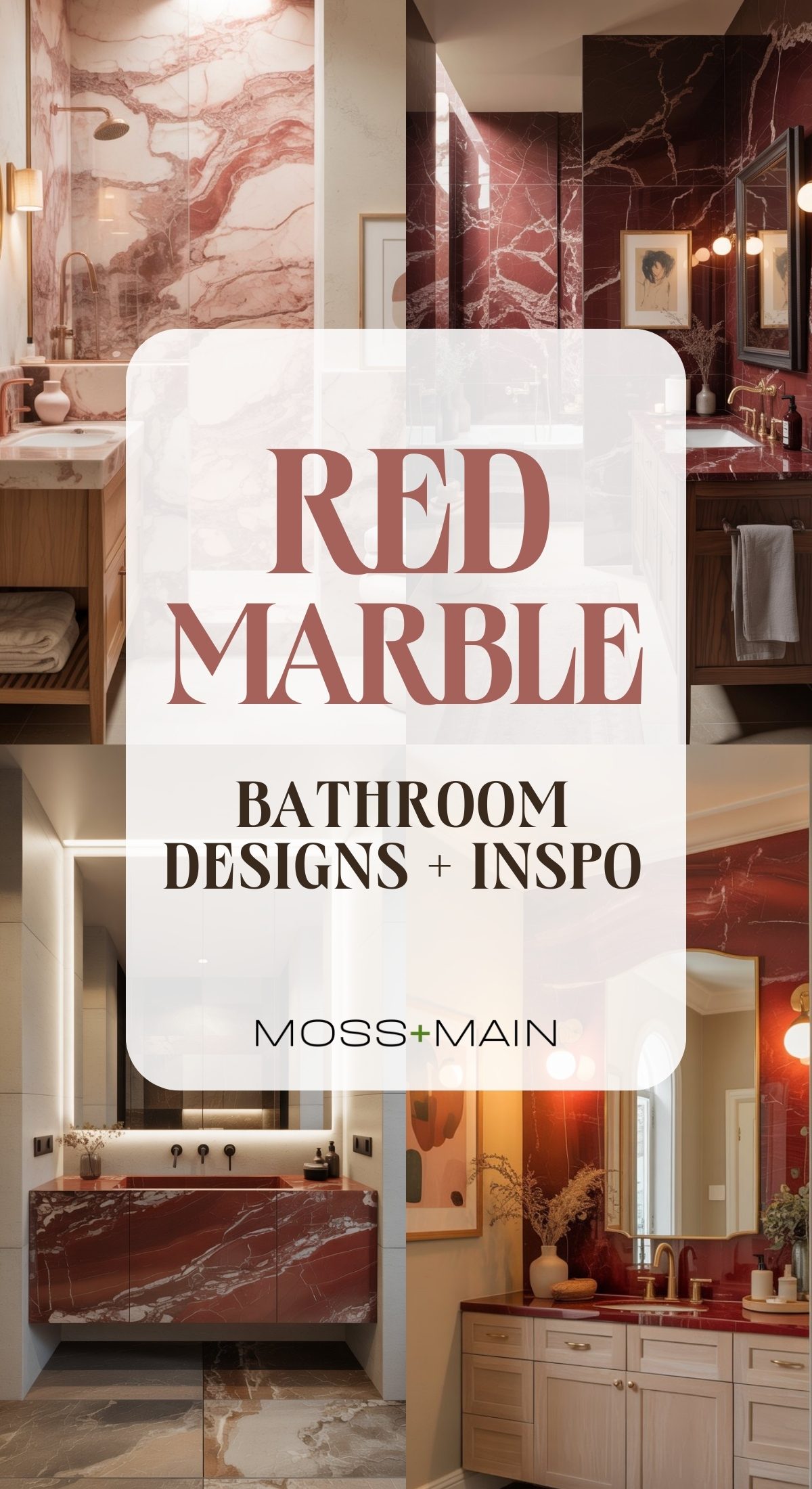 A collage of luxurious, bold bathrooms featuring striking red marble on walls and countertops, overlaid with the text: Red Marble Bathroom Designs + Inspo. Moss + Main.