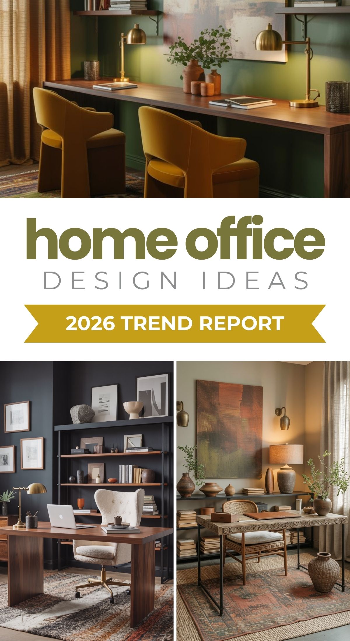 A collage showing three stylish home offices with modern furniture, warm lighting, and decorative accents. Text reads home office design ideas: 2026 trend report highlighting top office design trends.