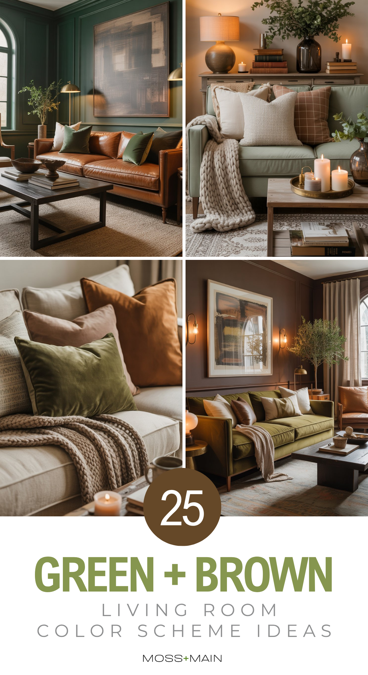 A collage of four stylish green and brown living rooms featuring cozy sofas, throw blankets, pillows, coffee tables, art, and candles. Text reads: 25 Brown and Green Living Room Color Scheme Ideas.