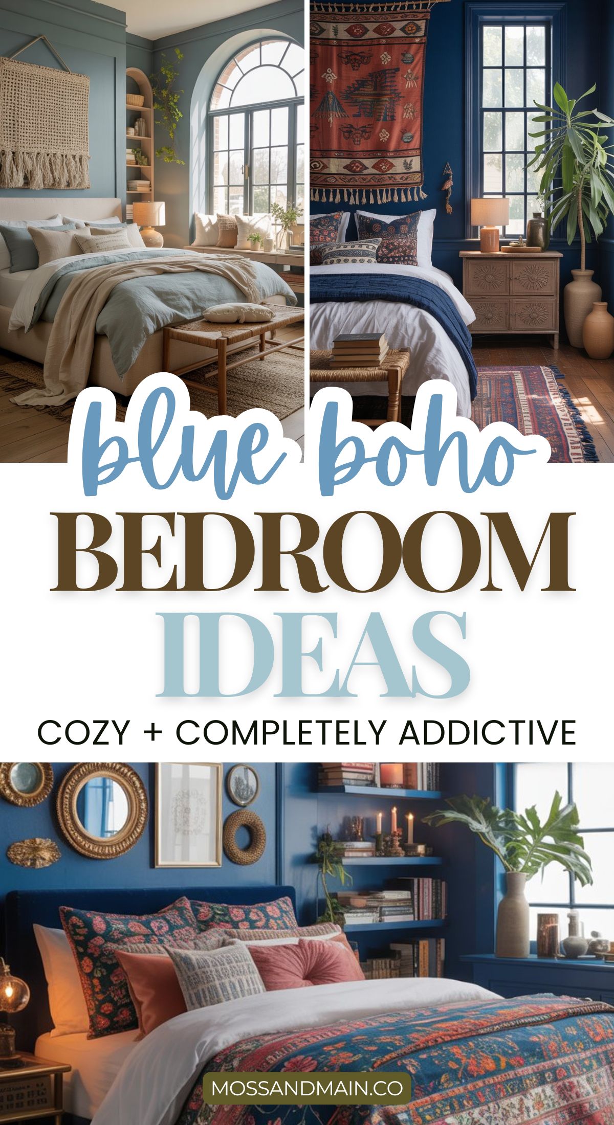 A collage showcases cozy, blue boho bedroom styles with layered bedding, patterned rugs, decorative pillows, plants, and blue accents. The center text reads: Blue Boho Bedroom Ideas: Cozy + Completely Addictive.