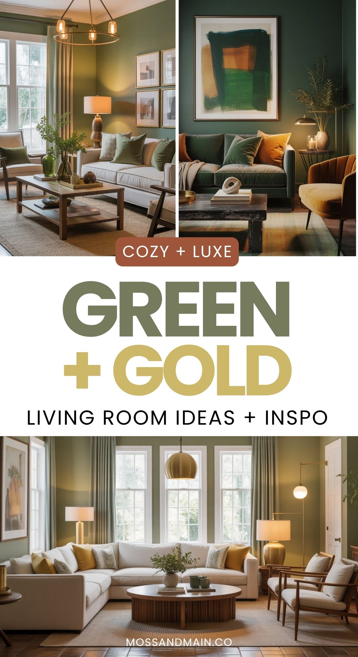 Collage of elegant green and gold living rooms featuring modern furniture, gold lighting, large windows, and cozy accents. Text reads: Cozy + Luxe Green + Gold Living Room Ideas + Inspo.